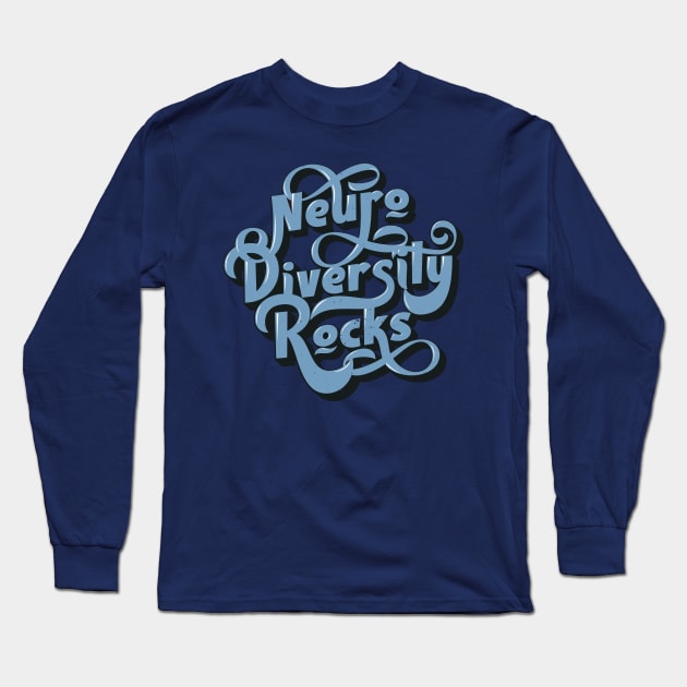 Neurodiversity Rocks Long Sleeve T-Shirt by Sideways Tees